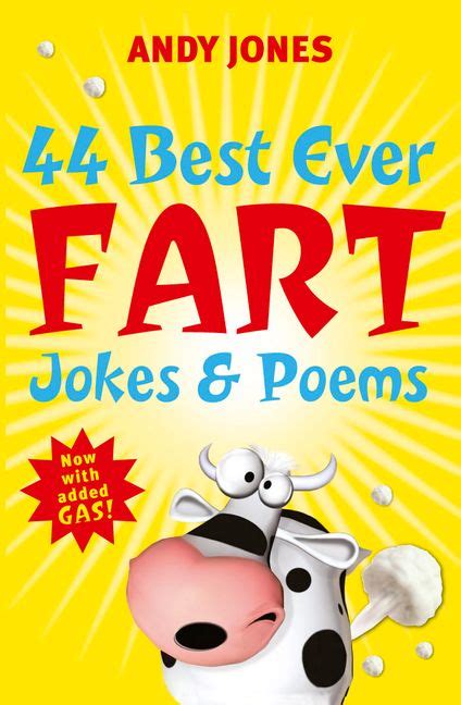 44 Best Ever Fart Jokes And Poems Andy Jones Ebook
