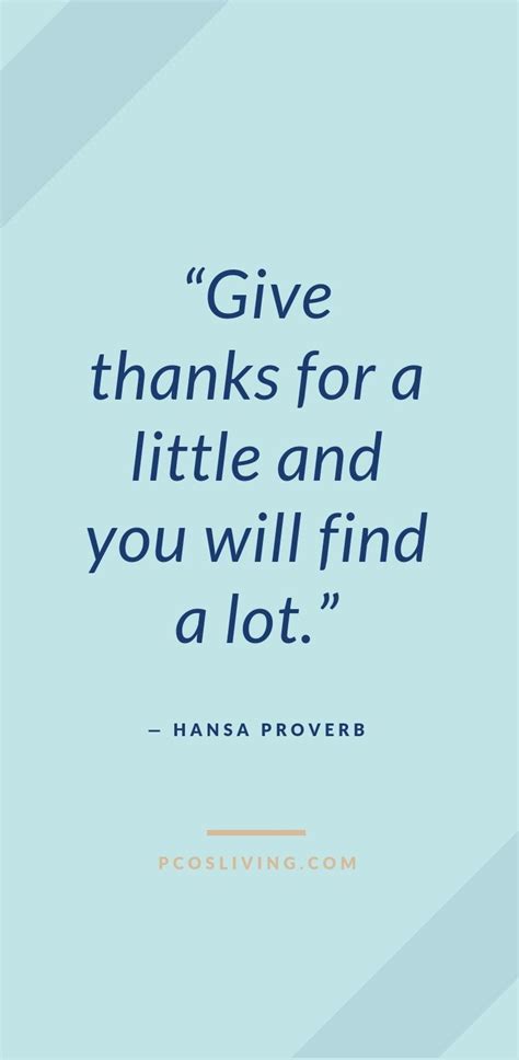 Give Thanks For A Little And You Will Find A Lot Gratitude Quotes