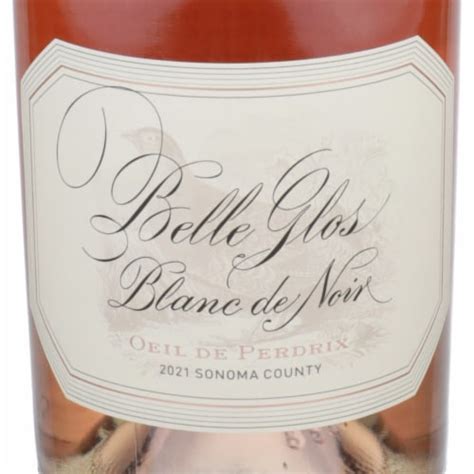 Belle Glos Oeil De Perdrix Pinot Noir Rose Wine 750 Ml Kroger