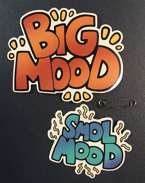 Big Mood Smol Mood Vinyl Stickers · Geothebio · Online Store Powered