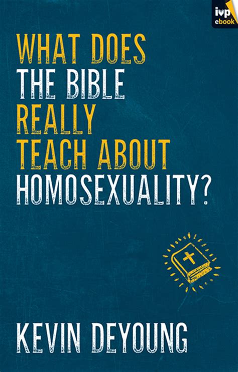 What Does The Bible Really Teach About Homosexuality Ebook Kevin