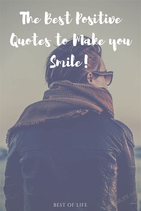 Best Positive Quotes To Make You Smile Best Positive Quotes Feel