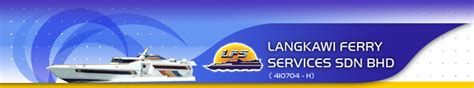 The operation hours of the ferry begin at 7.00am until 7.00pm. Langkawi Ferry Services - Schedule & Fare