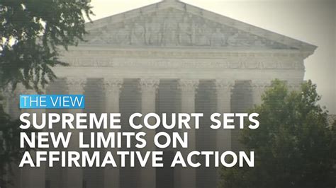 Supreme Court Sets New Limits On Affirmative Action The View Youtube