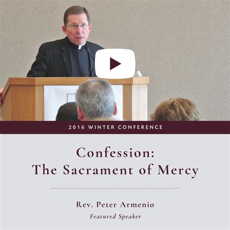 Confession The Sacrament Of Mercy Conference Video Collection St