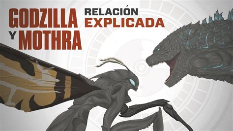 La Relación De Godzilla Y Mothra Explicada Youtube