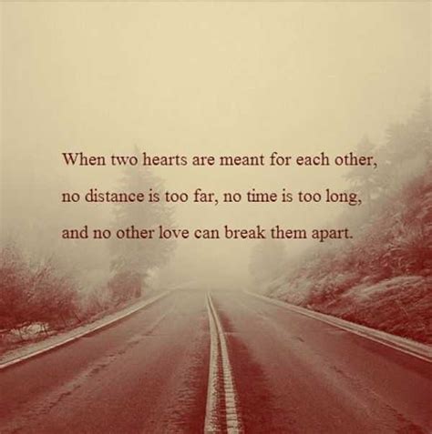 Long Distance Relationship Quotes: When Two Heart Break ... Constantly reminding your partner of how much you mean to them, is.