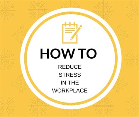 How To Reduce Stress In The Workplace