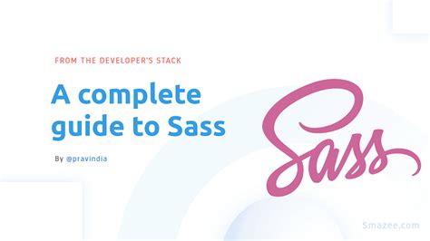 A Complete Guide To Sass