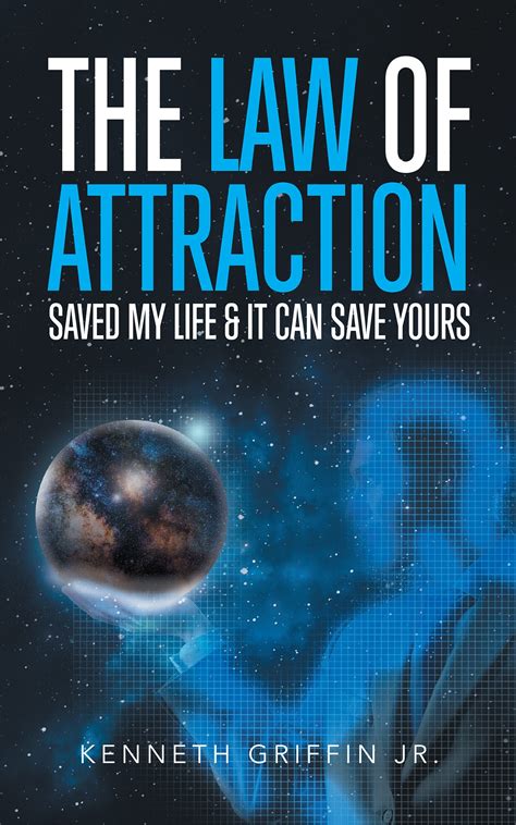 Discover new books on goodreads. Kenneth Griffin Jr's New Book "The Law of Attraction Saved ...