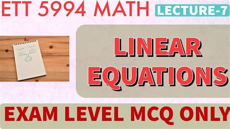 Linear Equation Chapter 3 Math For Ett Second Exam 5994 Math Live Class Lecture 7 Youtube