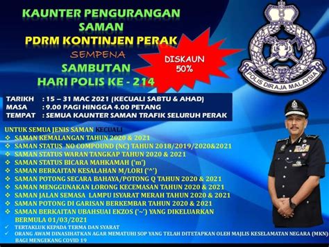 Kami difahamkan bahasa sejak 22 februari lepas pihak polis ada memaklumkan bahawa tiada rayuan diskaun saman polis trafik akan di terima sehingga dimaklukan kelak. Tawaran Diskaun 50% Saman Polis Sempena Sambutan Hari ...