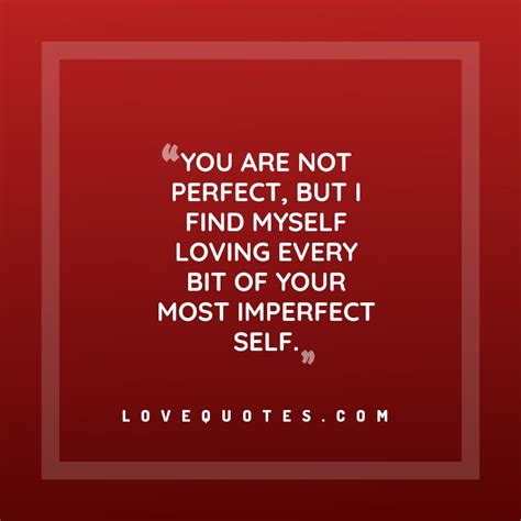 Imperfect Self Love Quotes