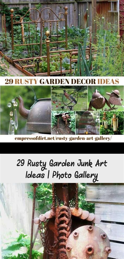 29 Rusty Garden Junk Art Ideas Rusty Garden Garden Junk Garden Art