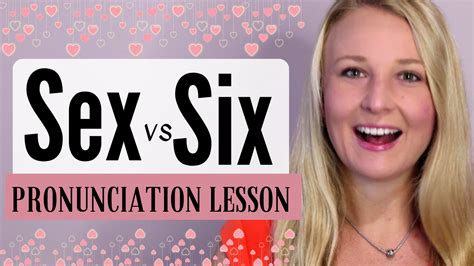 How To Pronounce Sex Vs Six In English • English With Adriana