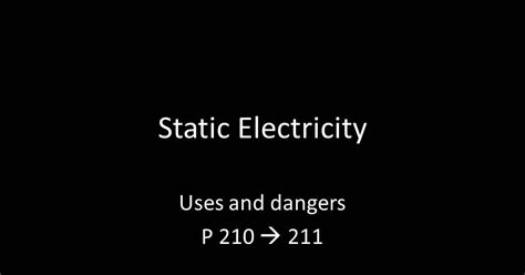 Y11 Additional Gcse Physics The Dangers And Uses Of Static Electricity