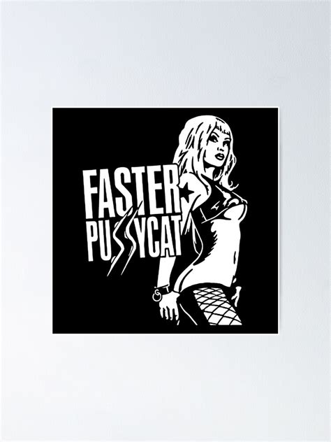 Faster Pussycat Poster For Sale By Indeepshirt Redbubble