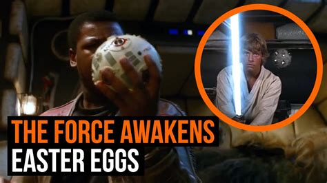 Star Wars The Force Awakens 10 Best Easter Eggs Youtube Force