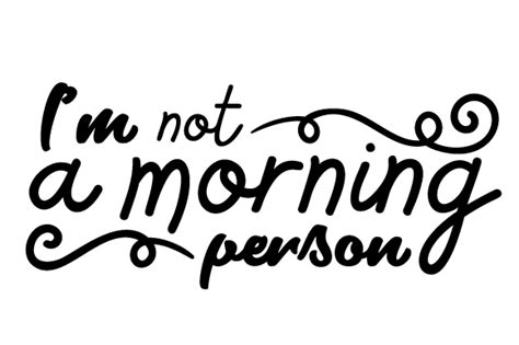 Im Not A Morning Person Svg Cut File By Creative Fabrica Crafts