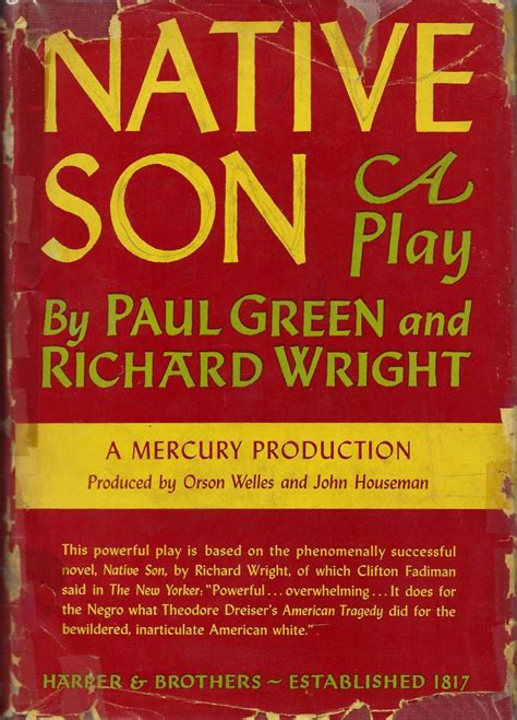 Richard wright's native son is, in addition to being a masterpiece, a great american novel (david mamet guardian). Native Son: A Play by Wright, Richard & Green, Paul: Very ...