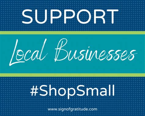 Support Local Businesses Shopsmall Sign Of Gratitude