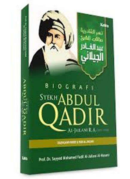 Jual Biografi Syekh Abdul Qadir Al Jaelani Di Lapak Sang Media Bukalapak