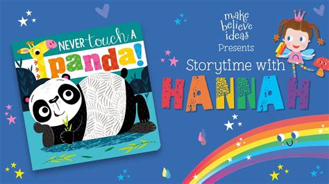 Storytime With Hannah Never Touch A Panda Youtube