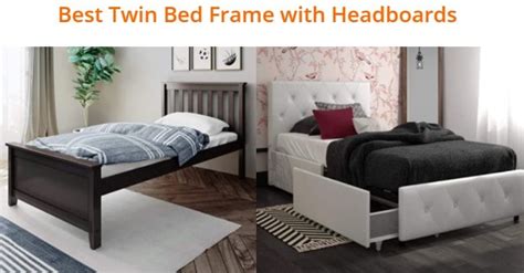Top 12 Best Twin Bed Frame With Headboards Complete Buying Guide