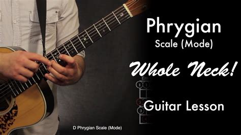 Phrygian Scale Whole Neck • Garrets Guitar Lessons