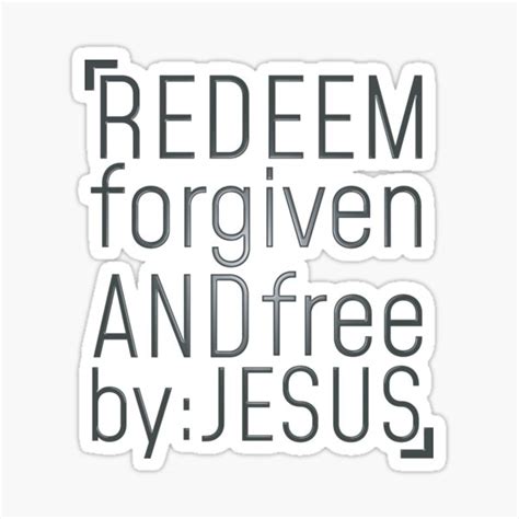 redeem forgiven and free by jesus sticker by an2ny redbubble