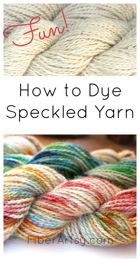 I have three young friends who have been learning how to knit recently. How to Dye Speckled Yarn - FiberArtsy.com