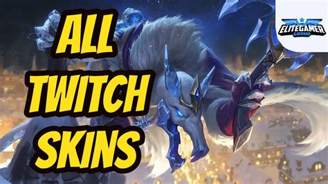 All Twitch Skins Spotlight League Of Legends Skin Review Youtube
