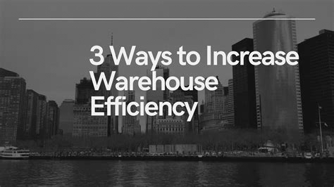 3 Ways To Increase Your Warehouse Efficiency