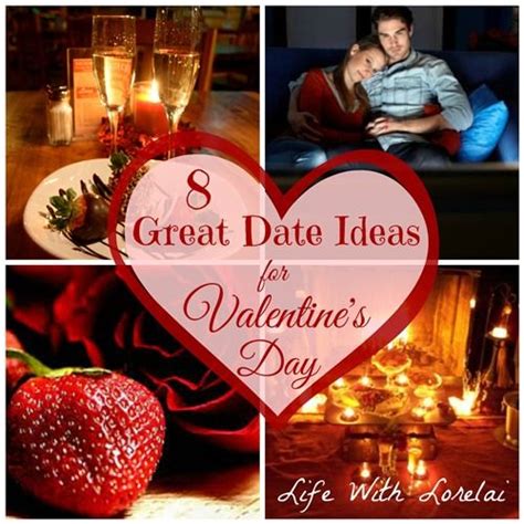 eight great date ideas for valentine s day life with lorelai valentines day date valentines