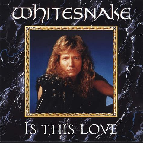 Whitesnake Is This Love Canon Perfecto De Power Ballad Eurowon