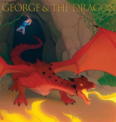 George And The Dragon By Justin Tausig Nattanapat Tanatitiyotin Matt