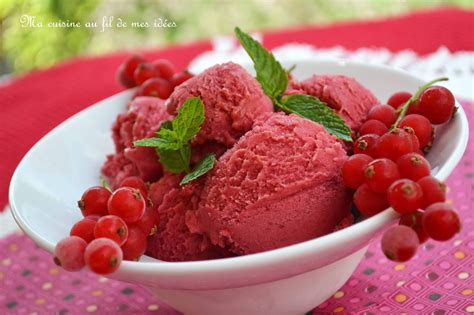 Ma cuisine au fil de mes idées Sorbet aux groseilles rouges