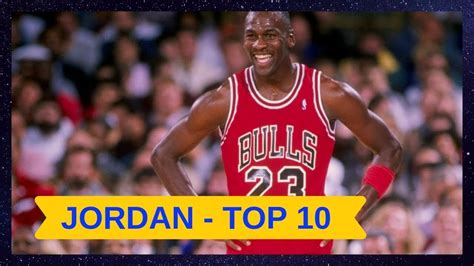 Michael Jordan Top 10 Michael Jordan Best Highlights Hd Nba