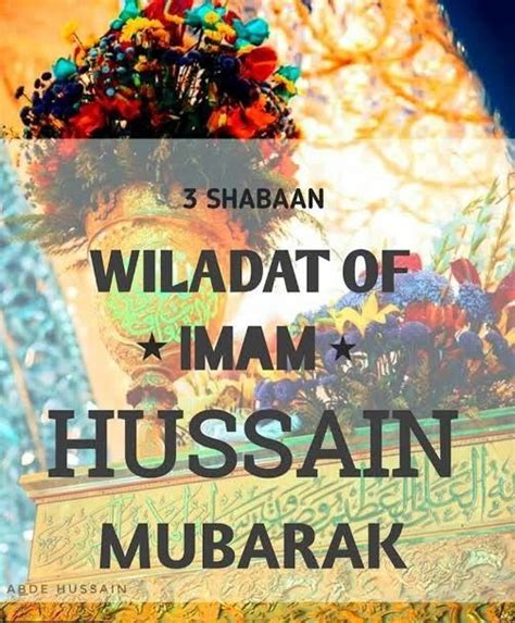 3rd Shabaan Wiladat Imam Hussain As Mubarak Imam Hussain Imam