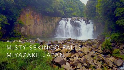 Misty Sekinoo Falls Miyazaki Japan All Natural Sounds Youtube