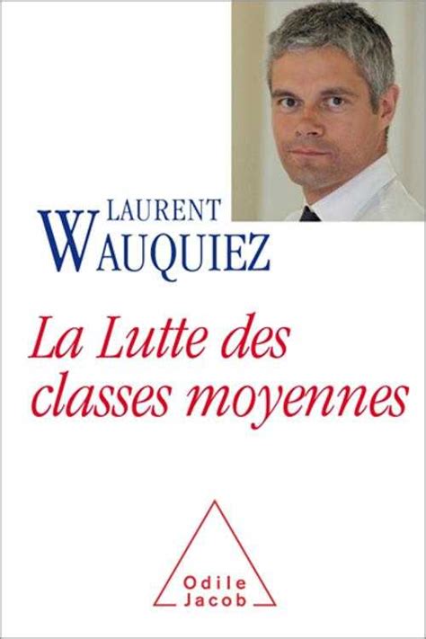 Pdf La Lutte Des Classes Moyennes By Laurent Wauquiez Ebook Perlego
