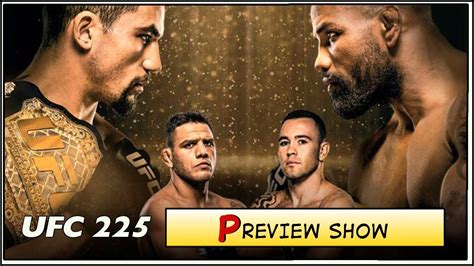 Ufc 225 Preview Show Youtube