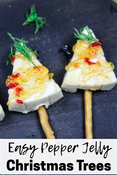 Easy Pepper Jelly Christmas Trees This Ole Mom