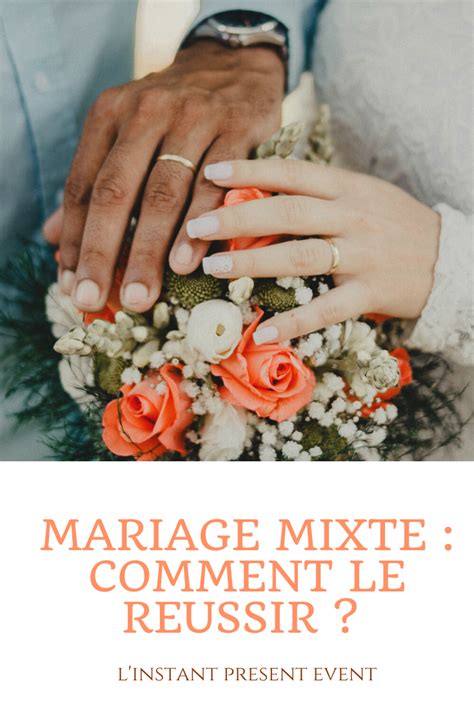 Mariage Mixte Comment Le Réussir En 2020 Mariage Mixte Mariage Mixte