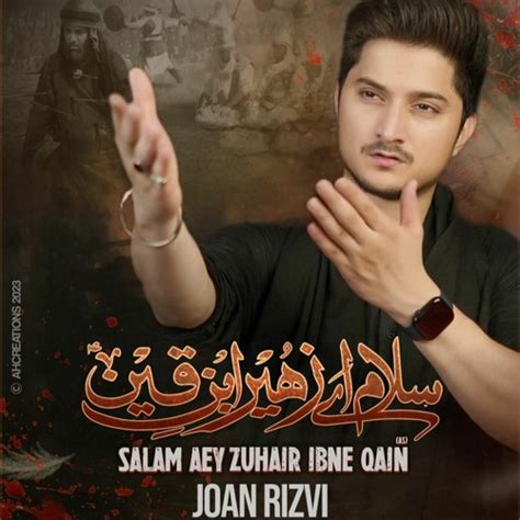 Stream Salam Ay Zuhair Ibn E Qain Joan Rizvi 2023 By Sozo Salaam