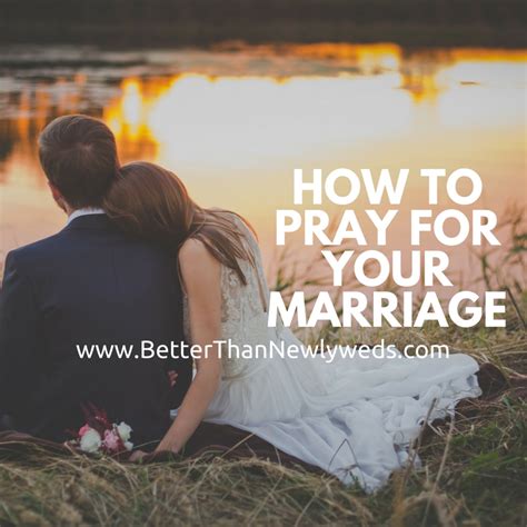 How To Pray For Your Marriage Stacy Hudson Better Than Newlyweds