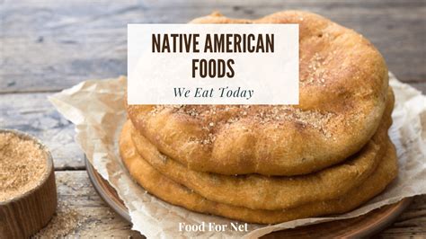 Native American Foods We Eat Today Food For Net