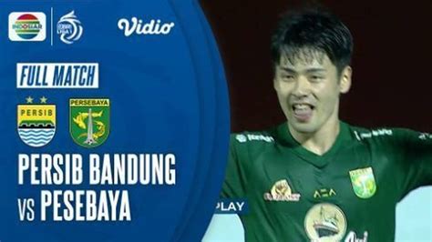 Full Match Persib Bandung Vs Persebaya Surabaya Bri Liga 1 20212022 Vidio