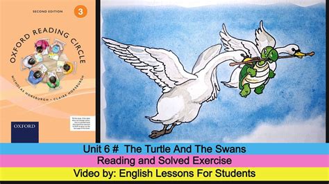 Unit 6 The Turtle And The Swans From Oxford Reading Circle Grade 3