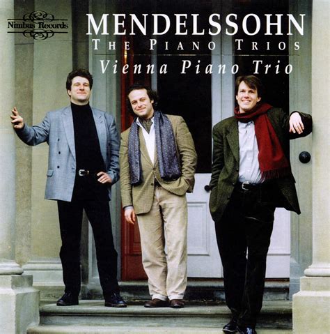 Mendelssohn Klaviertrios Vienna Tr Vienna Piano Trio Vienna Piano Trio Vienna Piano Trio